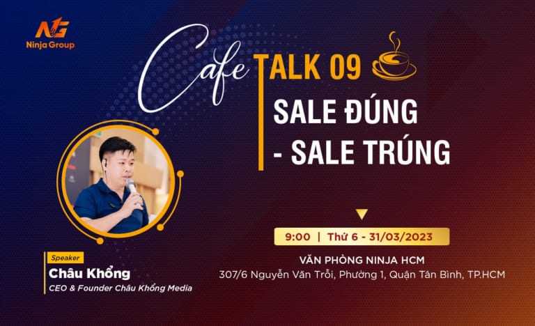 Cafe talk 09: Sale Đúng - Sale Trúng