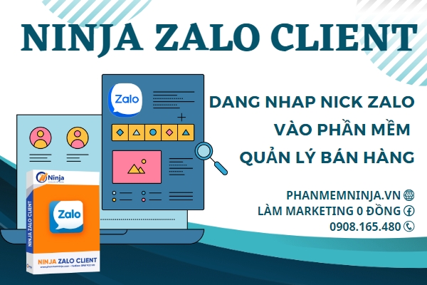 Hướng dẫn cách đăng nhập nick zalo vào phần mềm quản lý bán hàng -  Ninja Zalo Client
