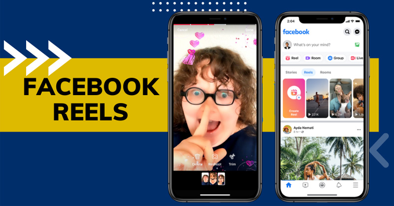 Facebook Reels: Xu Hướng Mới Trong Tiếp Thị Nội Dung Ngắn