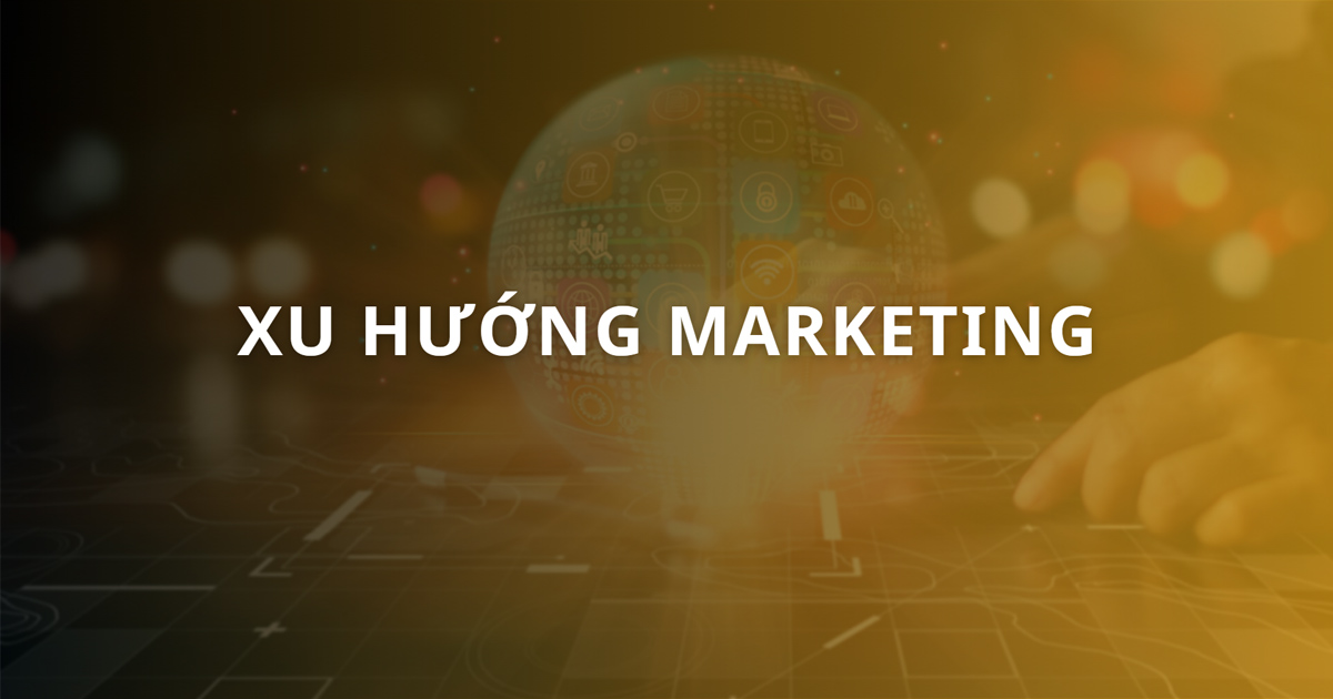 Xu hướng Marketing Online 2025