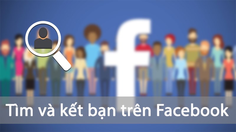 Làm sao để tăng nhanh bạn bè trên Facebook