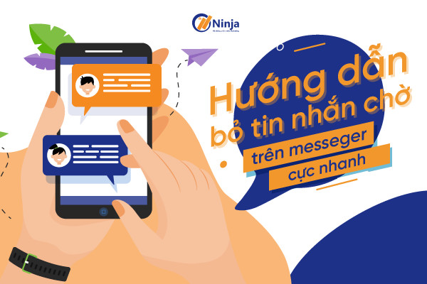 Hướng dẫn cách bỏ tin nhắn chờ trên messenger đơn giản với 30 giây