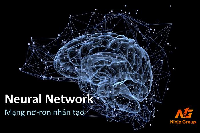 Những điều cần biết về Neural Network - Từ cơ bản đến ứng dụng thực tế