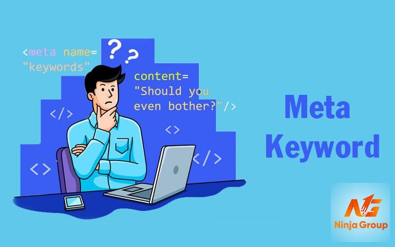 Meta keyword là một loại thẻ meta trong mã nguồn HTML của trang web